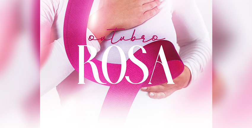 Outubro Rosa – Campanha de combate contra a câncer de mama